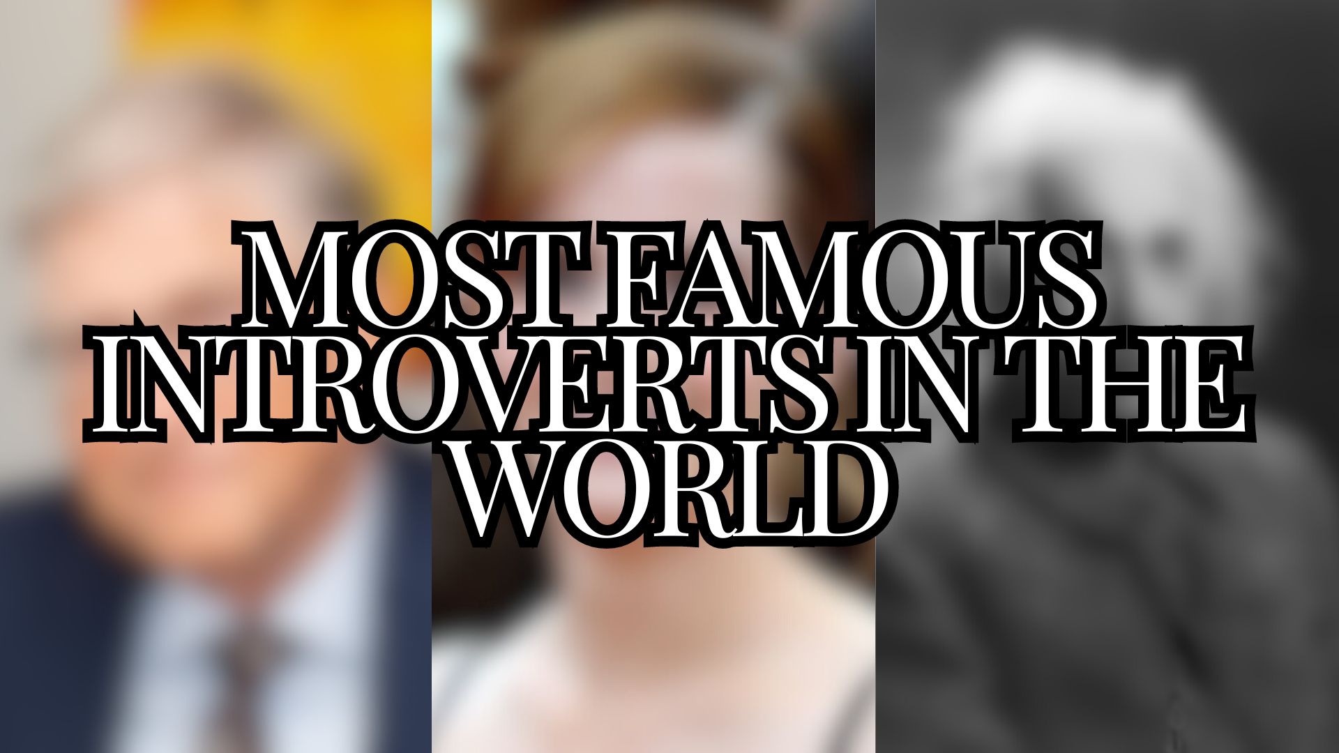 The Most Famous Introverts In The World