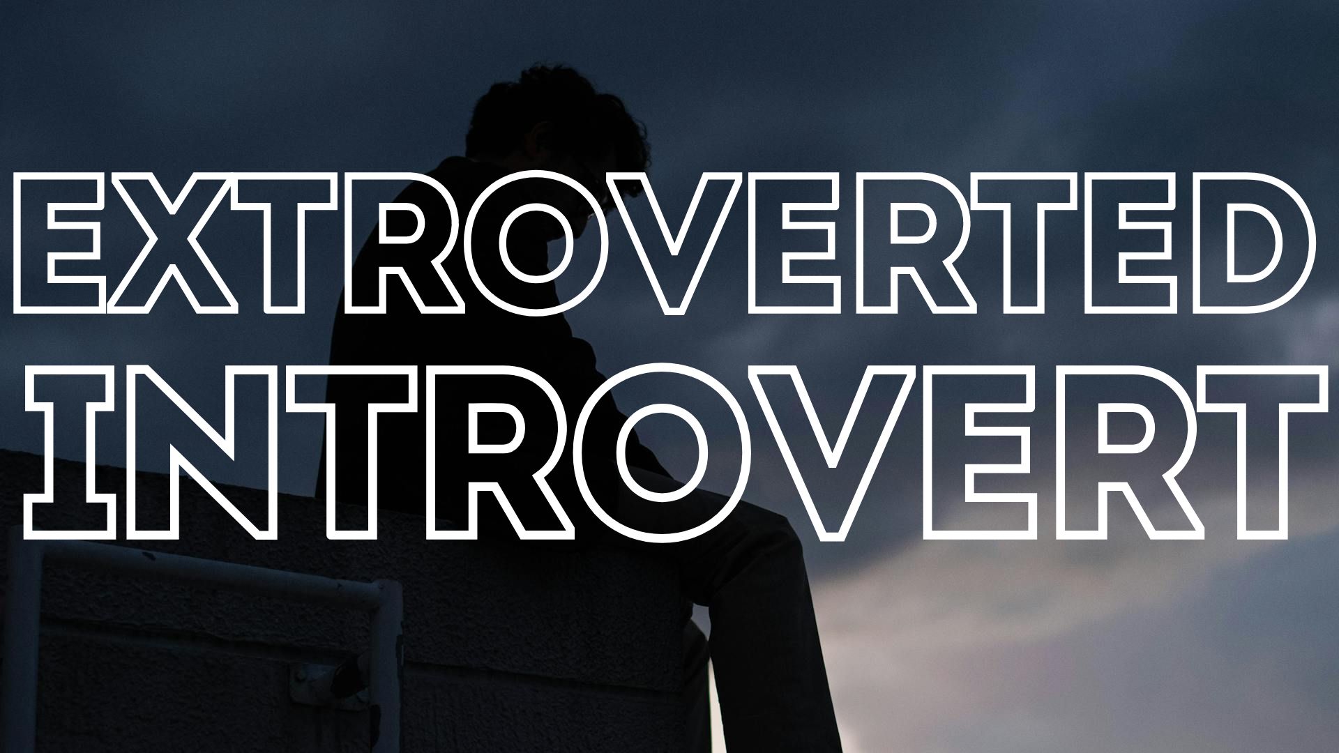 what is an extroverted introvert?