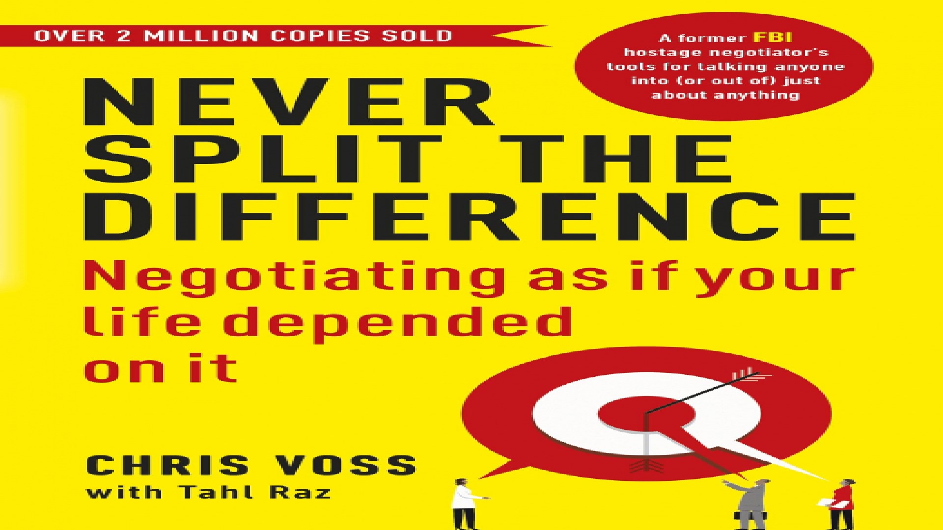Book Summary - Never Split The Difference: Negotiating As If Your