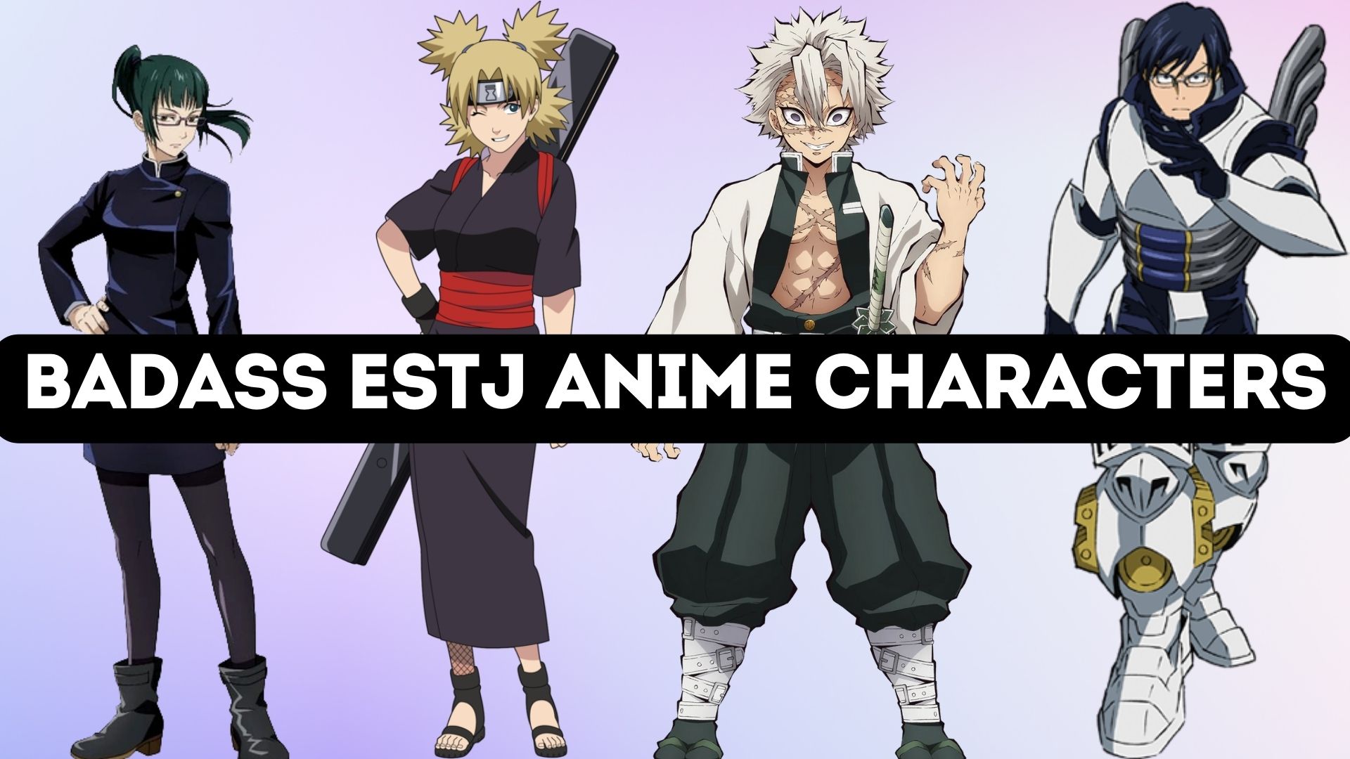 The Most Badass and Popular ESTJ Anime Characters: A Top 10 List