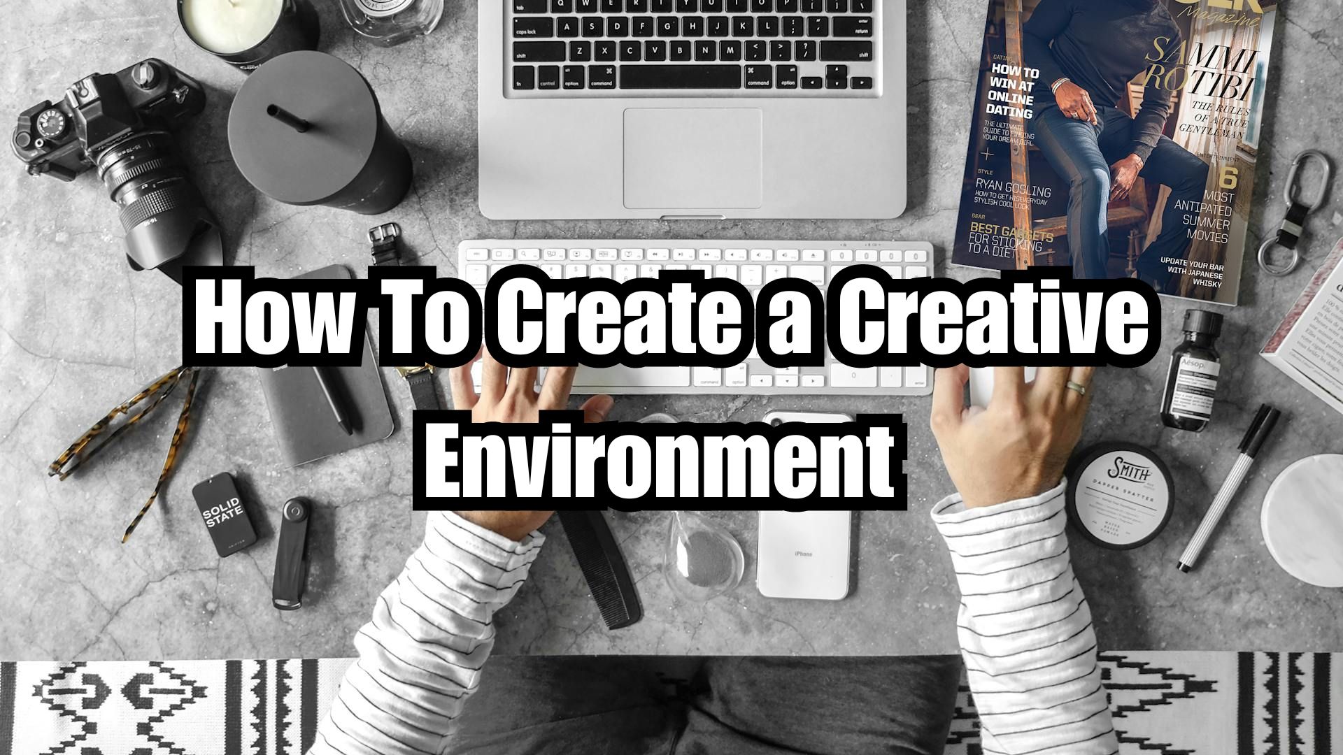 an image showing how to create a creative environment