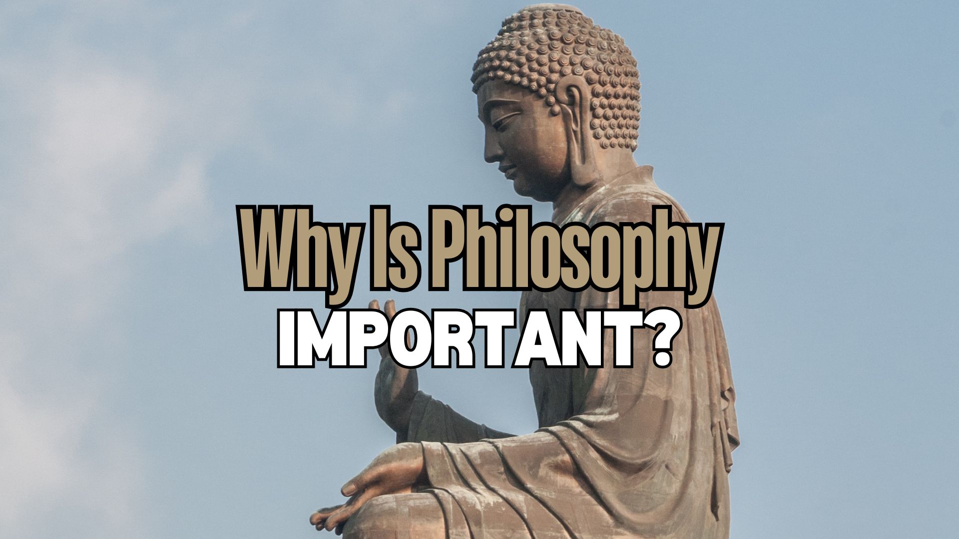 What Is The Importance Of Philosophy In Life?